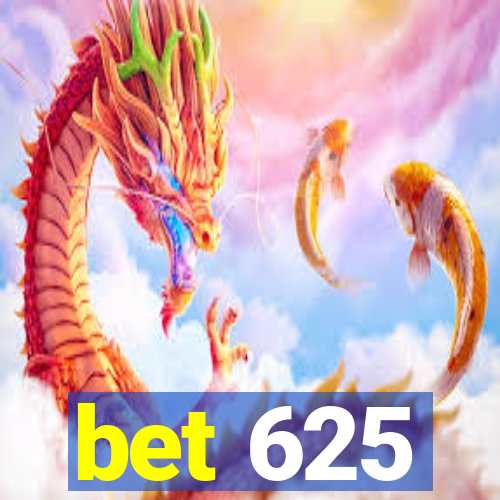 bet 625